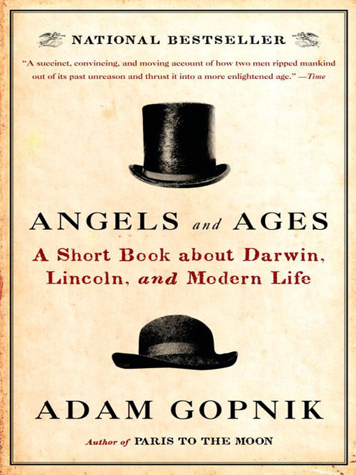 Title details for Angels and Ages by Adam Gopnik - Wait list